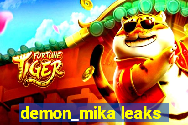 demon_mika leaks